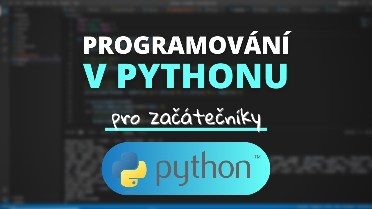 Online kurz Programování v jazyku Python pro začátečníky